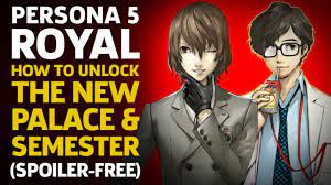 His confidant is the councilor arcana and it comes along with its own benefits both inside and outside of combat. Persona 5 Royal How To Unlock The New Palace And Third Semester Spoiler Free Youtube