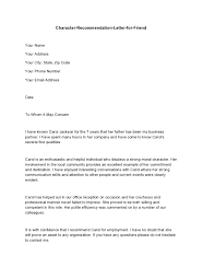 You might be referred by a colleague, a friend, an employee at the company you're interested in, a client or vendor, or even your college career office. 30 Perfect Letters Of Recommendation For A Friend Templatearchive