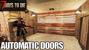Get motion detection and lighting with the j. Automatic Powered Garage Doors 7 Days To Die Alpha 18 Gameplay E89 Youtube