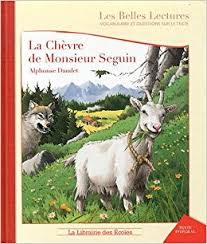 La chèvre de monsieur seguin, lettres de mon moulin d'alphonse daudet. La Chevre De Monsieur Seguin Une Belle Apprendre Le Francais Facebook