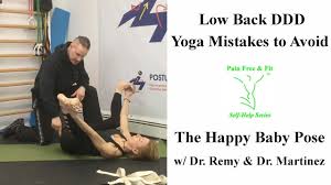 Degenerative Disc Disease Exercises To Avoid The Yoga Happy Baby Pose Youtube