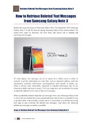 You would be asked to select a mode to perform the recovery operation. How To Retrieve Deleted Text Messages From Samsung Galaxy Note Iii