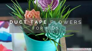 Swimming at the cloisters (4.25) skinny dipping leads to fun. 13 Duct Tape Flowers For Kids Craft Paper Scissors