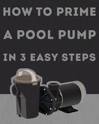 How To Prime A Pool Pump In 4 Easy Steps Pool Pump Pool Plumbing Swimming Pool Maintenance