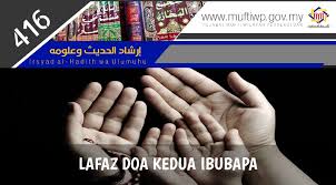 Check spelling or type a new query. Pejabat Mufti Wilayah Persekutuan Irsyad Al Hadith Siri Ke 416 Lafaz Doa Kedua Ibubapa