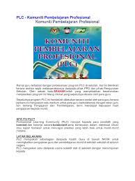 Plc merupakan koleksi aktiviti akademik secara bersepadu berteraskan lima strategi utama sebagai usaha menyokong dan memperbaiki pencapaian murid dan sekolah. Plc Nota