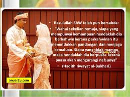 Rasulullah saw sebuah haditnya menegaskan: Feqah 1 Sem 3 Perkahwinan Dalam Islam