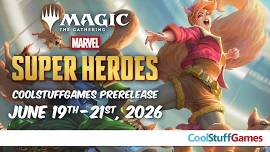 Marvel Super Heroes Prerelease Weekend! (Sunday)
