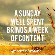 A Sunday Well Spent Brings A Week Of Content A Sunday Well Spent Brings A Week Of Content Positive Quote Love Family Inspirational Words Have A Beautiful Sunday Great Quotes