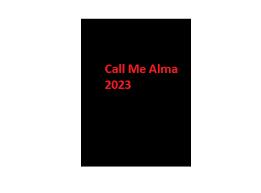 فیلم Call Me Alma 2023 – زیرنویس چسبیده