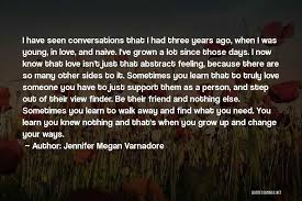 If you're enjoying these quotes, make sure to read our collection of heaven quotes to inspire kindness. Top 34 Love Comes From Both Sides Quotes Sayings