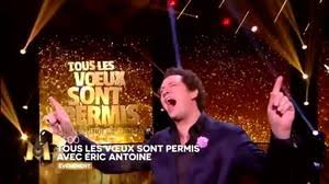 Vos commentaires sur tous les voeux sont permis avec eric antoine. Tous Les Voeux Sont Permis Avec Eric Antoine Vf Diffuse Le 03 01 18 A 21h00 Sur M6