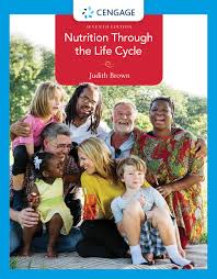 Nutrition Through The Life Cycle 7th Edition Cengage