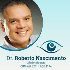 ROBERTO NASCIMENTO especialista em Oftalmologia em Mato Grosso do Sul