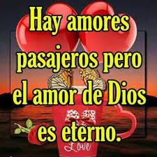 El Amor De Dios Es Eterno Dios Es Amor Dios Frases Corazon