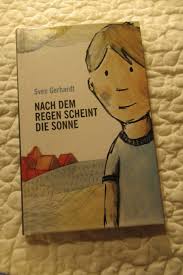 Um wie viel uhr wird es in baden württemberg hell??? Nach Dem Regen Scheint Die Sonne Sven Gerhardt Buch Gebraucht Kaufen A01hn7tu01zzi