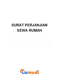 Sewa menyewa rumah sebagaimana dimaksud ayat (1) dilaksanakan dengan ketentuan sebagai berikut: Contoh Perjanjian Sewa Rumah Kediaman