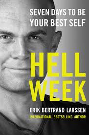 Hell Week : Seven Days to Be Your Best Self