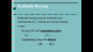 Pernikahanku yang baru seumur jagung ini tentulah sangat dipenuhi oleh kemesraan dan kegembiraan yang nyata dalam kehidupan kami. Materi Kalimah Pagawean Kalimah Barang Kalimah Sipat Youtube