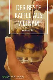 Vietnamesischer Kaffee So Einfach Geht S Rezept Kaffee Susse Kondensmilch Kondensmilch