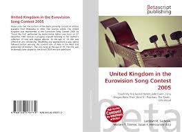 And katie price made another interesting revelation as she told her fellow housemates that she only has one regret in her rollercoaster life. United Kingdom In The Eurovision Song Contest 2005 978 613 6 17677 2 6136176777 9786136176772
