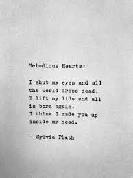 Sylvia Plath Melodious Hearts Hand In 2020 Plath Poems Sylvia Plath Quotes Funny Romantic Quotes