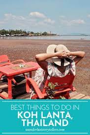 Best Things To Do In Koh Lanta Thailand Thailand Travel Koh Lanta Thailand Travel Guide