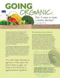 For example, in a recent study, adults who . Going Organic Does It Make Or Break A Healthy Lifestyle Obesity Action Coalition