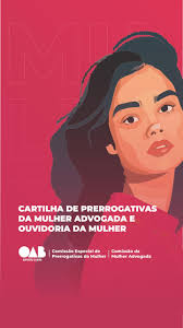 Na Semana da Mulher, a OAB-ES lança Cartilha de Prerrogativas da Mulher  Advogada e Ouvidoria da Mulher., A presidente da OAB-ES, Erica Neves,  compartilha a cartilha com informações sobre ...