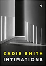 In Intimations Zadie Smith Reflects Back To Us The Early Days Of Now Wypr