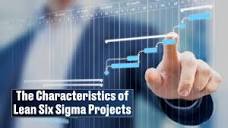 What Types of Improvement Projects Best Fit Lean Six Sigma Methods