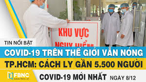 Như vậy, khoảng 1 tuần gần đây, số ca nhiễm tại tp.hcm đang có dấu hiệu giảm dần. Tin Tá»©c Covid 19 Má»›i Nháº¥t Hom Nay 8 12 Dich Virus Corona Viá»‡t Nam Hom Nay Fbnc Youtube