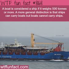 The Difference Between A Boat And A Ship Wtf Fun Fun Facts Weird Facts Wtf Fun Facts