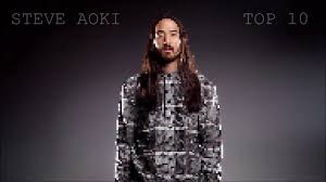 This is one of the best steve aoki songs! Steve Aoki Top 10 2017 Mix Youtube