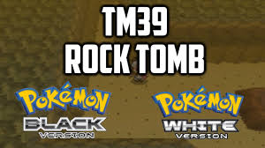Where To Find Tm39 Rock Tomb In Pokemon Black & White - Youtube