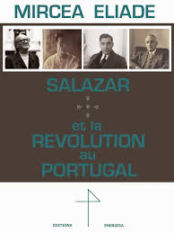 Salazar et la révolution au Portugal (Mircea ELIADE) - Terres-celtiques