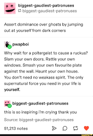 E Biggest Gaudiest Patronuses A Biggest Gaudiest Patronuses Assert Dominance Over Ghosts Byjumping Out At Yourselffrom Dark Corners Pwapboi Why Wait Funny Memes Funny Tumblr Posts Wtf Funny