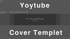 تمبلت لتصميم غلاف قناة اليوتيوب بالمقاسات الصحيحة وملف مفتوح لملحقات للفوتوشوب منوعة ورائعة للتصميم youtube