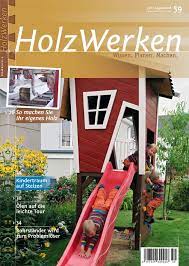 Traumhaus Auf Pfahlen Bauen Sie Ein Spielhaus Fur Den Garten Und Lernen Sie Die Vielfaltigen Moglichkeiten Des Bohrstanders Ke Holzwerken Holz Holzwerkstatt