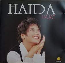 Lirik Lagu Haida Hajat Lirik Lagu Penyanyi Lagu