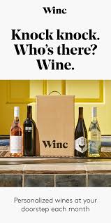 Discover Winc Great Wine Great Prices Delivered To Your Door Wine Clubs Wine Club Membership Personalized Wine