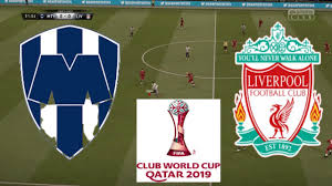 Monterrey vs pumas unam is on fox deportes. Monterrey Vs Liverpool Semifinal Fifa Club World Cup Qatar 2019 Full Match Gameplay Youtube