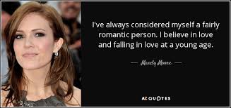She rose to fame with her debut single, candy, which peaked at number 41 on the billboard hot 100. Mandy Moore Quote I Ve Always Considered Myself A Fairly Romantic Person I Believe