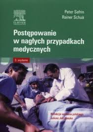 Postepowanie W Naglych Przypadkach Medycznych Sefrin Peter Ksiazka W Sklepie Empik Com