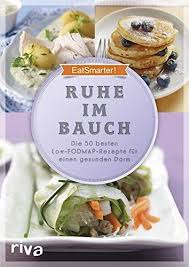Ruhe Im Bauch Die 50 Besten Low Fodmap Rezepte Fa R Einen Gesunden Darm Die Bauch Ruhe Im Fodmap Rezepte Rezepte Fodmap