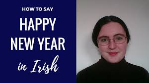 English to somali dictionary are ready to translate to somali. How To Say Happy New Year In Irish Youtube