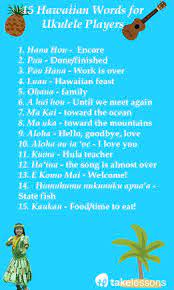 Hawaiian hula is an integral part of these social gatherings,. 15 Hawaiian Words Ukulele Players Should Know Hawaiian Quotes Hawaiian Phrases Hawaiian Words And Meanings