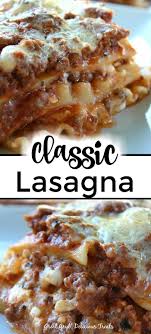 Classic Lasagna Is A Delicious Classic Lasagna Recipe Loaded With Ground Beef Cheese And Is Such An Easy L Classic Lasagna Recipe Easy Lasagna Recipe Recipes