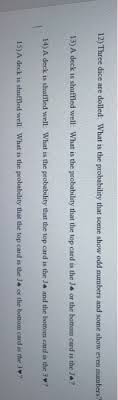 What are the odds of drawing an odd number? 12 Three Dice Are Dolled What Is The Probability Chegg Com