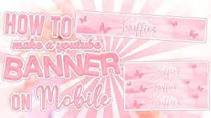 Think of canva's youtube banner maker as your graphic design tool kit. How To Make A Aesthetic Banner On Mobile Beginners Youtube